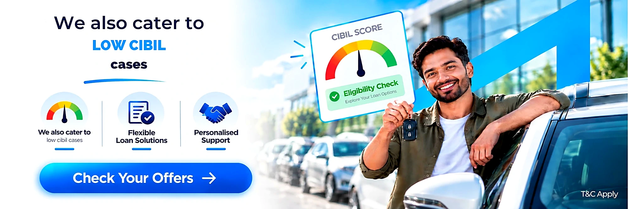 We also cater to low CIBIL cases: flexible loan solutions and personalised support. T&C apply.